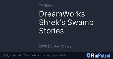 Dreamworks Shrek S Swamp Stories Flixpatrol