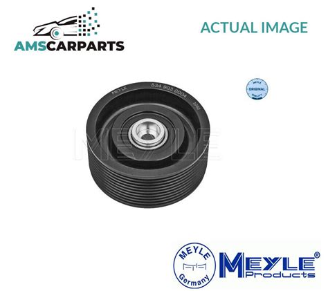 V RIBBED BELT DEFLECTION PULLEY 534 903 0004 MEYLE NEW OE REPLACEMENT