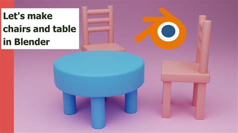 Let S Make Chairs And Table In Blender Beginner Tutorial Youtube