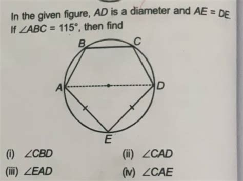 In The Given Figure Ad Is A Diameter And Ae De If Abc Then Find