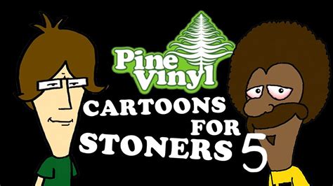 Cartoons For Stoners 5 By Pine Vinyl Youtube