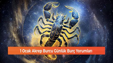 Ocak Akrep Burcu G Nl K Bur Yorumlar Gerede Medya Tak P Yerel