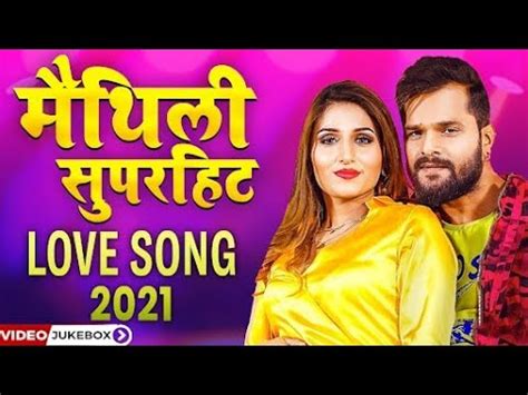 Super Hit Maithili Love Song Best Of Maithili Non Stop Maithili