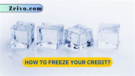 How To Freeze Your Credit