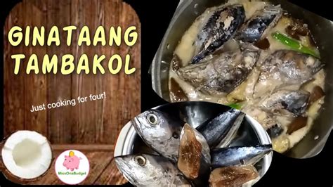 Ginataang Tambakol Tuna In Coconut Milk ️ Missonabudget Youtube