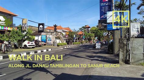 Day Walk In Bali Along Jl Danau Tamblingan To Sanur Beach 4k Youtube