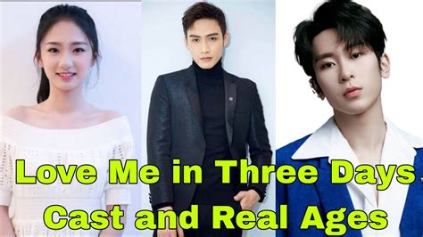 Love Me In Three Days 2022 Chinese Drama Cast And Real Ages YouTube