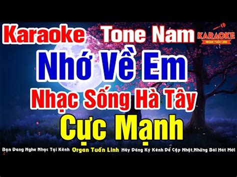 Nhớ Về Em Karaoke Disco Tone Nam Nhạc Sống Hà Tây Cực Bốc Beat Mới