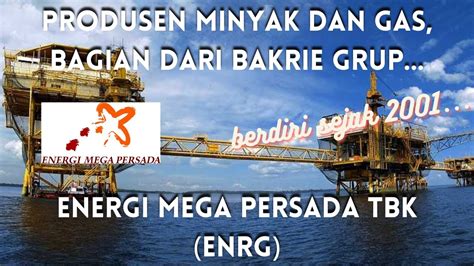 Energi Mega Persada Tbk Saham ENRG Hutangnya Gede YouTube