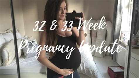 32 And 33 Week Pregnancy Update Pregnancy Week By Week Youtube