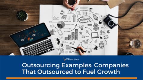 Outsourcing Examples: Companies That Outsourced to Fuel Growth