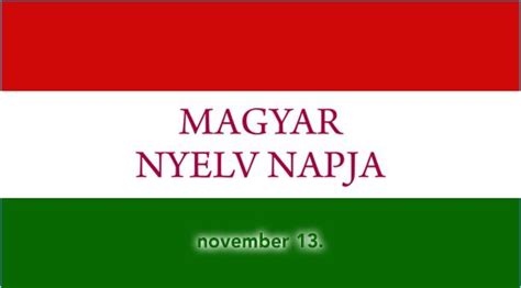 November 13 A magyar nyelv napja Körkép sk