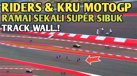 Pembalap Kru Motogp Ramai Sekali Super Sibuk Sirkuit Mandalika Hari