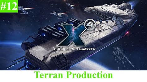 X4 Foundations Gameplay Terran Production Including Cradle Of