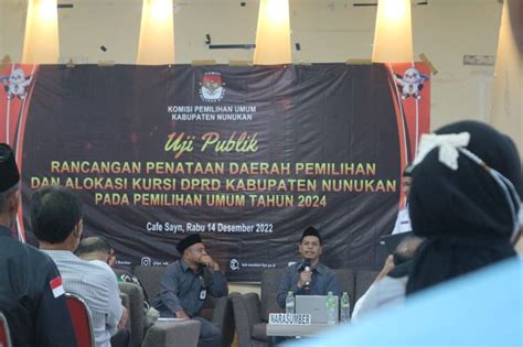 Kpu Nunukan Uji Publik Rancangan Penataan Dapil Dan Alokasi Kursi Dprd