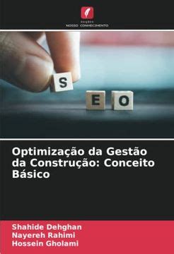 Libro Optimiza O Da Gest O Da Constru O Conceito B Sico De Shahide