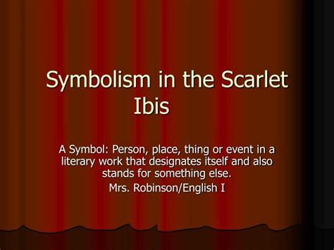 Ppt Symbolism In The Scarlet Ibis Powerpoint Presentation Free