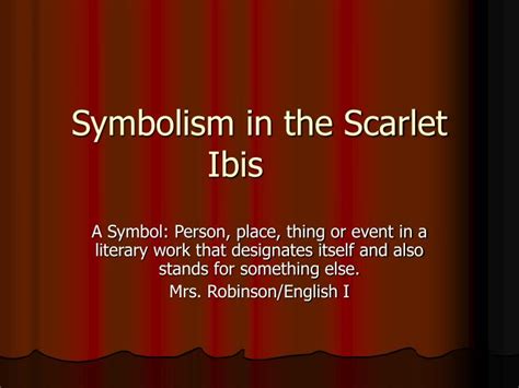 PPT - Symbolism in the Scarlet Ibis PowerPoint Presentation, free ...