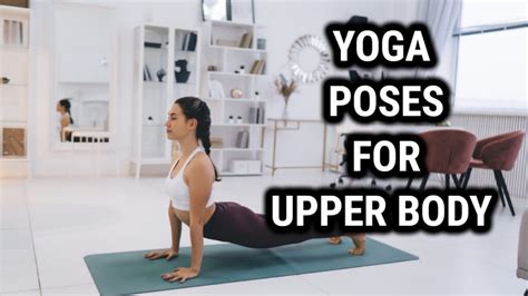 8 Yoga Poses Beneficial For Upper Body Strength - The Power Yoga