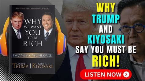 Why We Want You To Be Rich By Donald Trump And Robert Kiyosaki