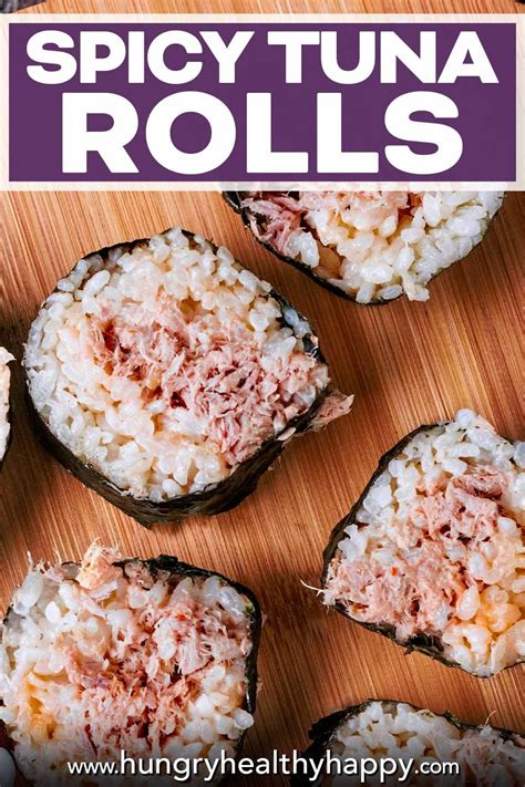 Spicy Tuna Rolls Recipe Spicy Tuna Spicy Tuna Roll Spicy Recipes