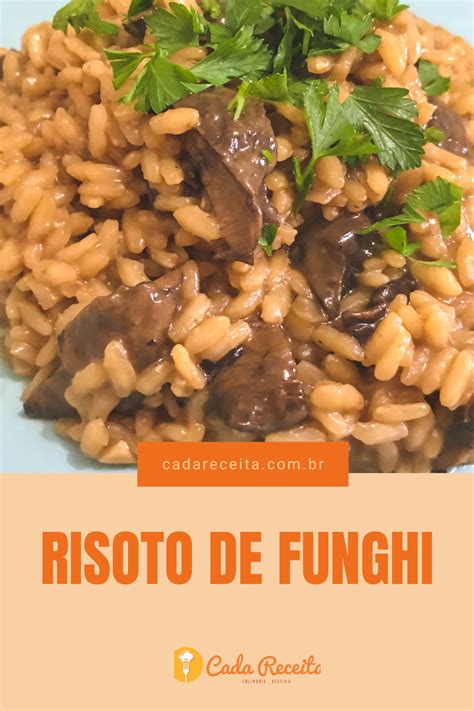 Risoto De Funghi Cremoso E Delicioso Cada Receita Receita