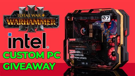 Intel Total War Warhammer Iii Pc Build Giveaway Youtube