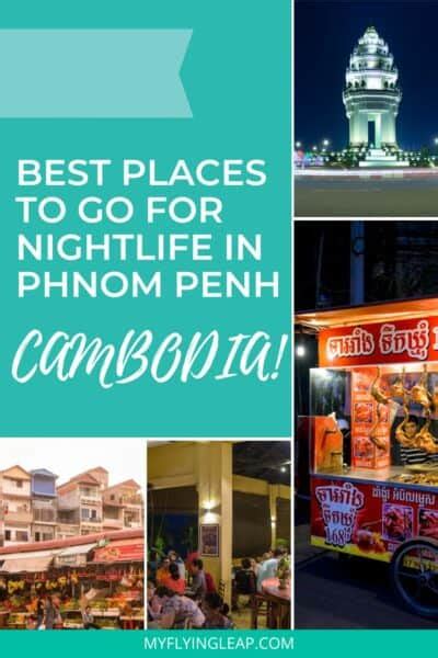 Phnom Penh Nightlife—Top Bars, Happy Hours, & Markets - My Flying Leap