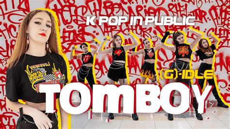 K POP IN PUBLIC ONE TAKE G I DLE TOMBOY DANCE COVER By VIBE S