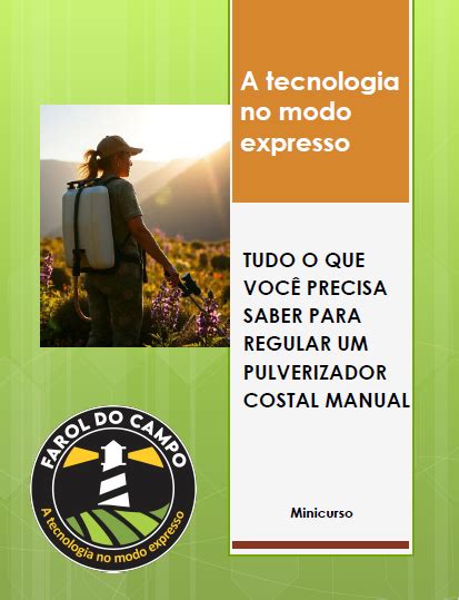 Tudo O Que Voc Precisa Saber Para Regular Um Pulverizador Costal