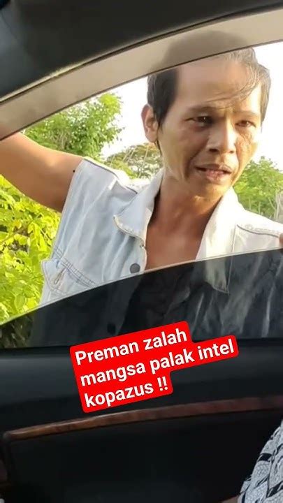 Preman Sok Jago Salah Sasaran Palak Intel Tni Shorts Youtube