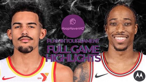 Atlanta Hawks Vs Chicago Bulls Full Game Highlights 2024 Play In