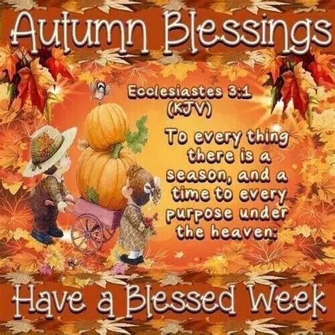 Autumn Blessings Have A Blessed Week Pictures Photos And Images For