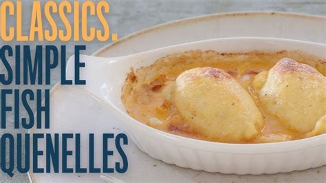 Recette Quenelles Maison Brochet Ventana Blog