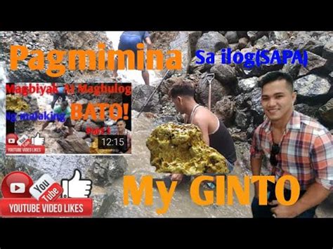 Pagmimina Ng Ginto Sa Ilog Sapa Part Youtube