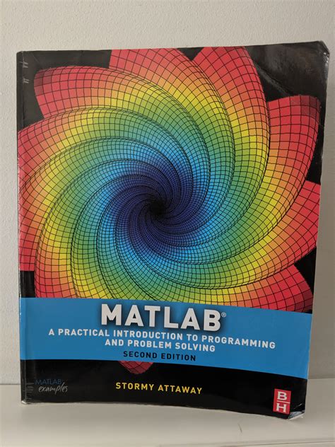 Matlab A Practical Introduction To Programming And Problem Solving