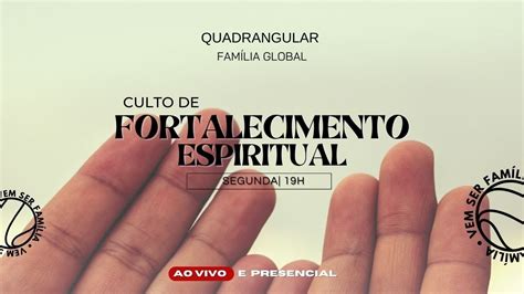 Culto De Segunda Feira Fortalecimento Espiritual YouTube