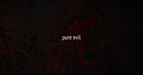 Pure Evil | Indiegogo