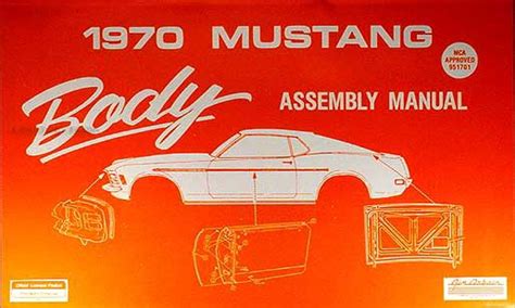 1970 Ford Mustang Reprint Body Assembly Manual Ford Ford