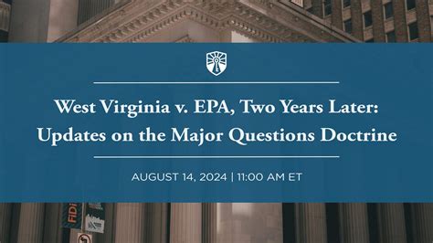 West Virginia V EPA Two Years Later Updates On The Major Questions