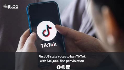 First Us State Votes To Ban Tiktok With 10 000 Fine Per Violation