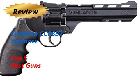 Review Crosman Ccp8b2 Vigilante Top 5 Best Guns 2024 Youtube