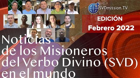 Noticias De Los Misioneros Del Verbo Divino Svd En El Mundo Febrero