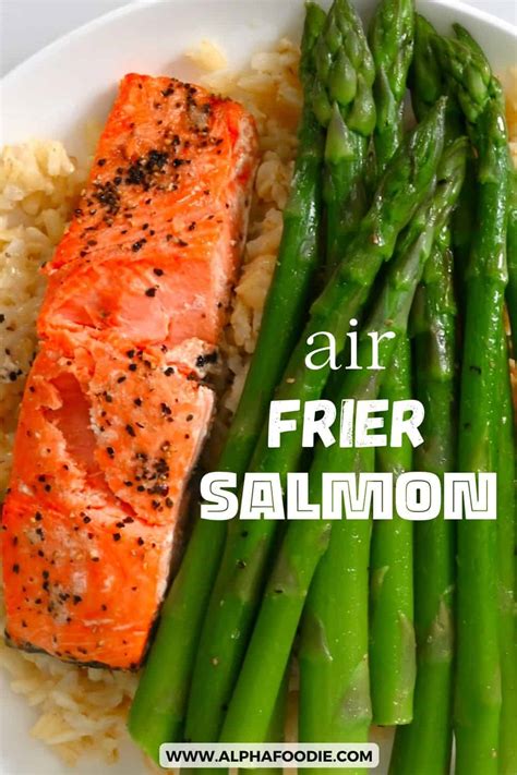 Air Fryer Salmon 10 Minute Recipe Alphafoodie