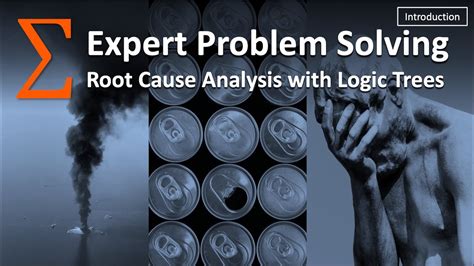 Root Cause Analysis With Logic Trees Youtube