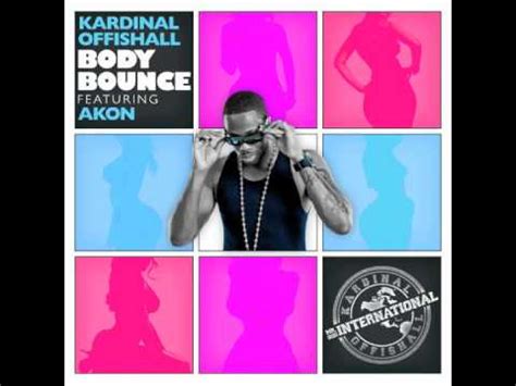 Kardinal Offishall Feat Akon Body Bounce Official Version Youtube