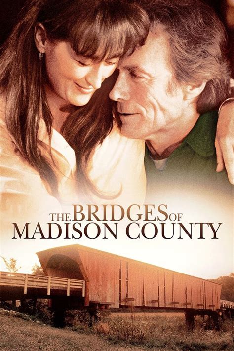 The Bridges Of Madison County Podurile Din Madison County 1995