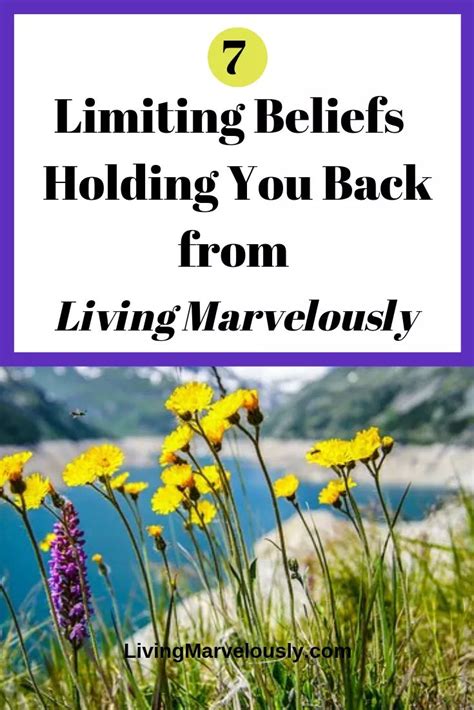 7 Limiting Beliefs Holding You Back From Living Marvelously Limiting Beliefs Beliefs How Are