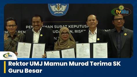 Rektor Umj Mamun Murod Terima Sk Guru Besar Youtube