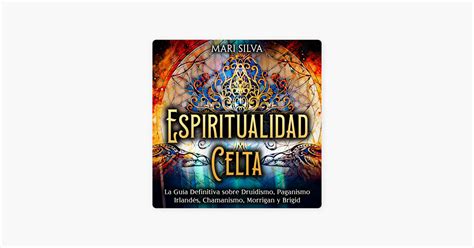 Espiritualidad Celta Celtic Spirituality La Guía Definitiva sobre